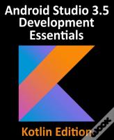 Android Studio 3.5 Development Essentials - Kotlin Edition