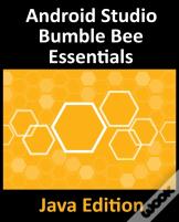 Android Studio Bumble Bee Essentials - Java Edition