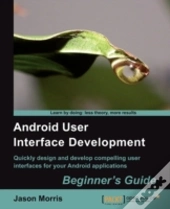 Android User Interface Development: Beginner'S Guide