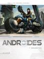 Androïdes Tome 1 : Résurrection - Preview