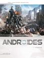 Androïdes Tome 3 : Invasion - Preview
