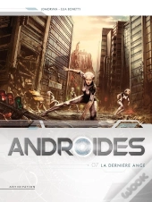 Androïdes Tome 7 : La Dernière Ange