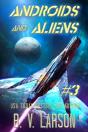 Androids And Aliens - Preview