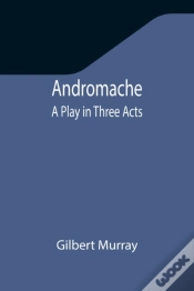Capa do artigo Andromache: A Play In Three Acts