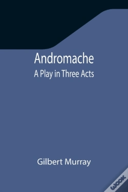 Capa do artigo Andromache: A Play In Three Acts
