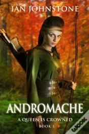 Capa do artigo Andromache (A Queen Is Crowned - Book 1)