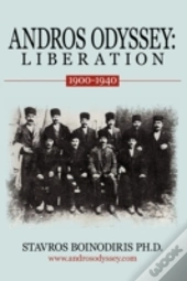 Andros Odyssey:  Liberation: (1900-1940)