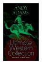Andy Adams Ultimate Western Collection - 5 Novels & 14 Short Stories - Preview