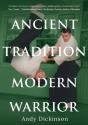 Andy Dickinson - Ancient Tradition, Modern Warrior - Preview