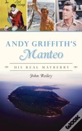Andy Griffith'S Manteo