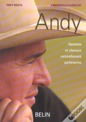 Andy, Hommes Et Chevaux Partenaires