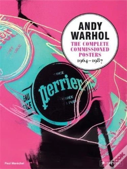 Capa do artigo Andy Warhol The Completed Commissioned Posters 1964-1987 /Anglais