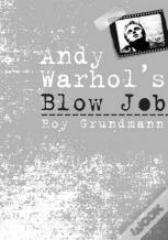 Andy Warhol'S Blow Job