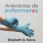 Anécdotas De Enfermeras - Preview