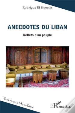Capa do artigo Anecdotes Du Liban : Reflets D'Un Peuple
