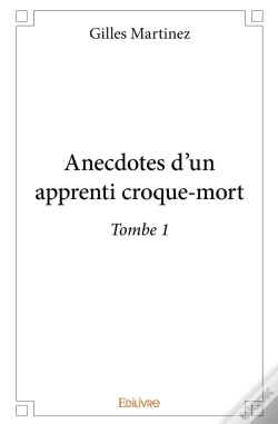 Capa do artigo Anecdotes D'Un Apprenti Croque-Mort : Tombe 1