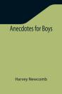 Anecdotes For Boys - Preview