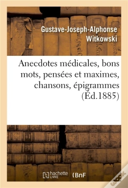 Capa do artigo Anecdotes Medicales, Bons Mots, Pensees Et Maximes, Chansons, Epigrammes
