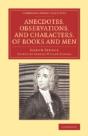 Anecdotes, Observations, And Characters, Of Books And Men - Preview