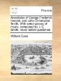 Anecdotes Of George Frederick Handel, An - Preview