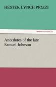 Anecdotes Of The Late Samuel Johnson