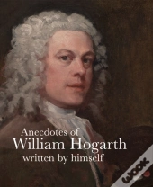 Anecdotes Of William Hogarth