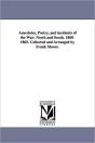Anecdotes, Poetry, And Incidents Of The War - Preview