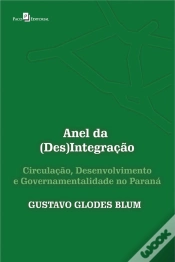 Capa do artigo Anel Da (Des)Integração
