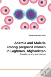 Anemia And Malaria Among Pregnant Women