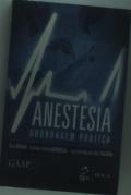 Anestesia - Abordagem Prática