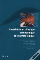 Anesthesie En Chirurgie Orthopedique Et Traumatologique