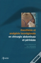 Anesthesie Et Analgesie Locoregionale En Chirurgie Abdominale Et Pereneale