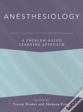 Anesthesiology: A Problem-Based Learning Approach