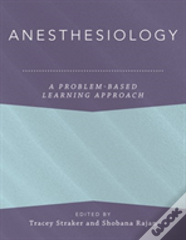 Anesthesiology: A Problem-Based Learning Approach