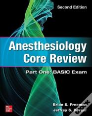 Anesthesiology Core Review: Part One: Basic Exam, Second Edition