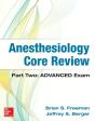 Anesthesiology Core Review: Part Two-Advanced Exam - Preview
