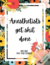 Capa do artigo Anesthetists Get Shit Done 2021-2022 Two Year Planner