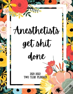 Capa do artigo Anesthetists Get Shit Done 2021-2022 Two Year Planner