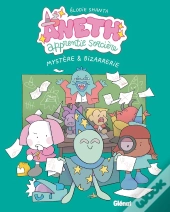 Aneth, Apprentie Sorcière Tome 3 : Mystère & Bizarrerie