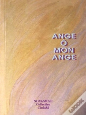 Ange, Ô Mon Ange