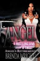 Angel A Hustling Diva With A Twist