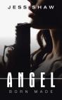 Angel: Born Made - Preview