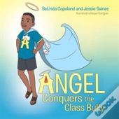 Angel Conquers The Class Bully