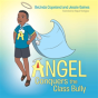 Angel Conquers The Class Bully - Preview