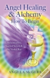 Capa do artigo Angel Healing & Alchemy - How To Begin