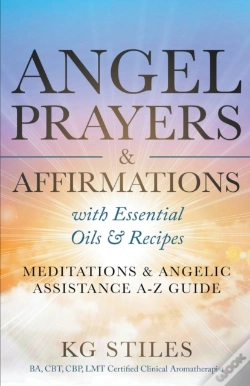 Capa do artigo Angel Prayers & Affirmations With Essential Oils & Recipes Meditations & Angelic Assistance A-Z Guide