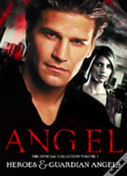 Capa do artigo Angel: The Official Collection Volume 1 Heroes & Guardian Angels