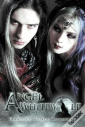 Capa do artigo Angel Whitewolf: The Dark Enlightened One
