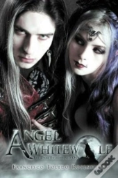 Angel Whitewolf: The Dark Enlightened One