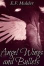 Angel Wings And Bullets - Preview